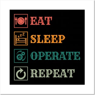 Eat Sleep Operate repeat Posters and Art